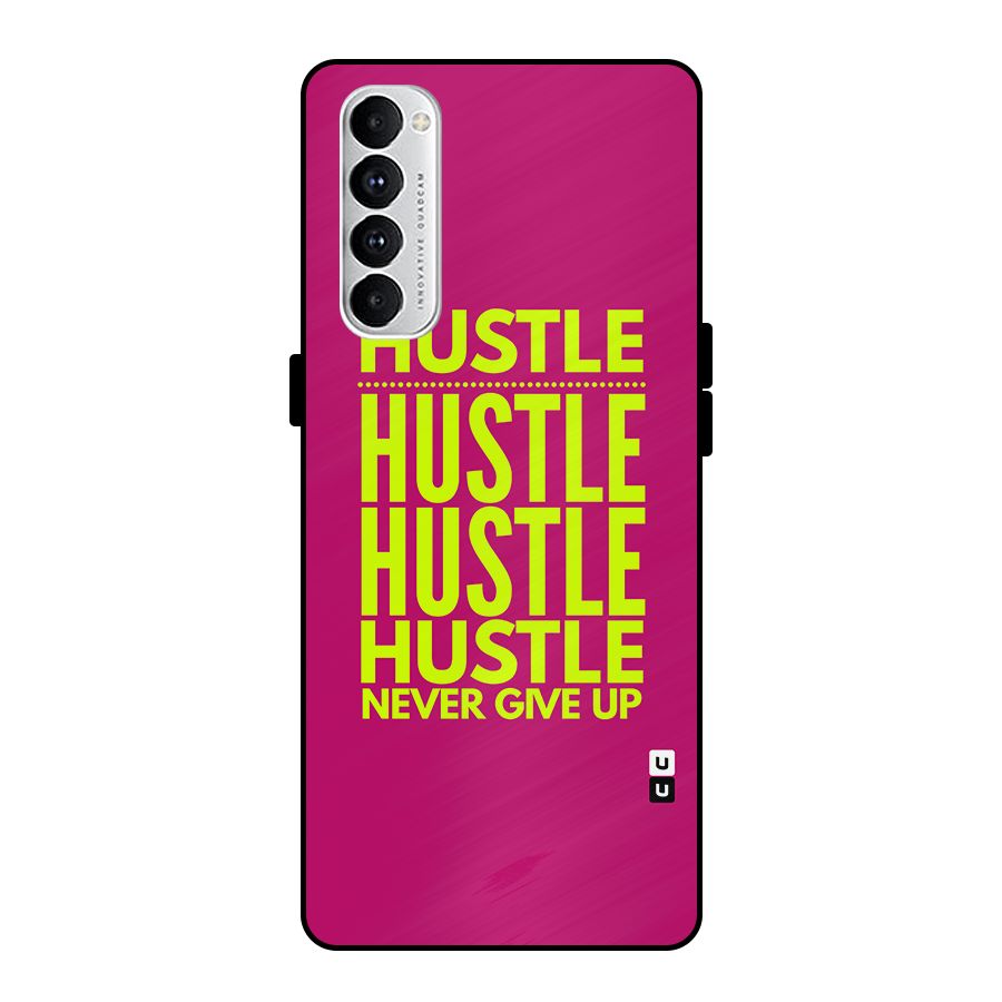 Hustle Never Give Up Metal Back Case for Oppo Reno4 Pro