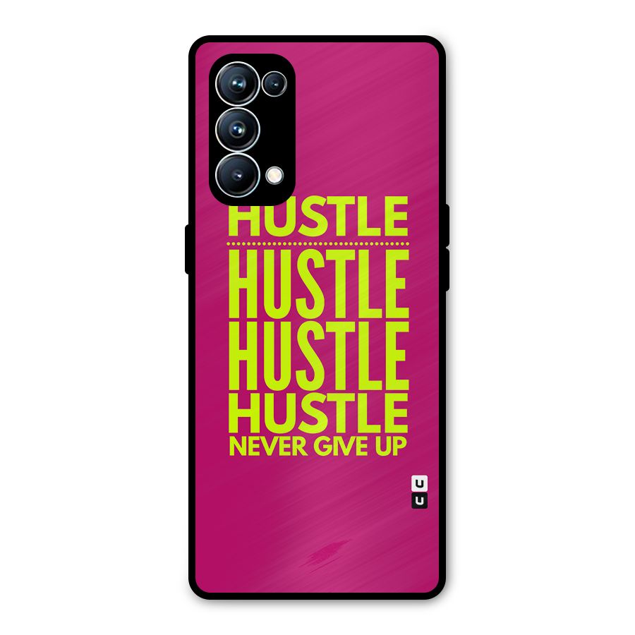 Hustle Never Give Up Metal Back Case for Oppo Reno5 Pro 5G