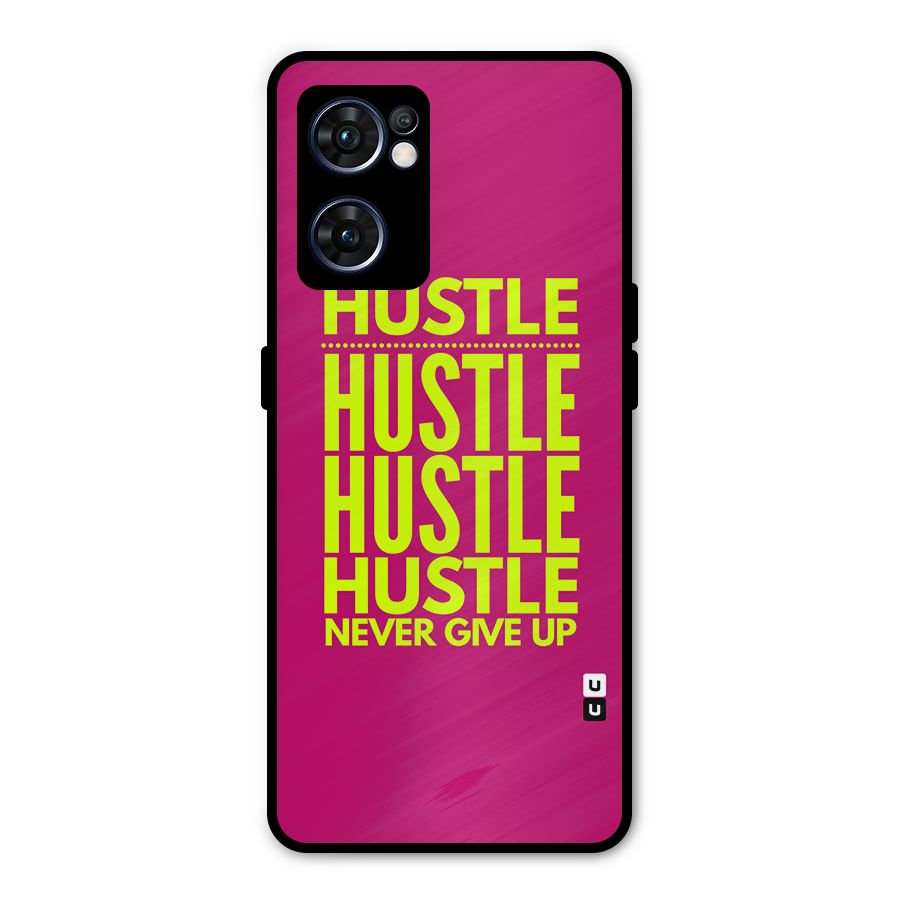 Hustle Never Give Up Metal Back Case for Oppo Reno7 5G