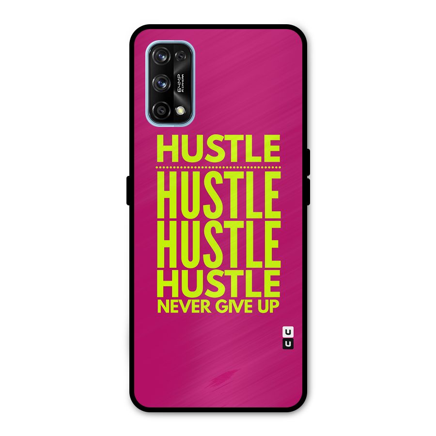 Hustle Never Give Up Metal Back Case for Realme 7 Pro