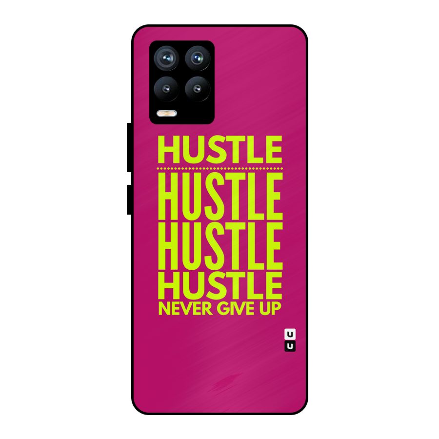 Hustle Never Give Up Metal Back Case for Realme 8 Pro