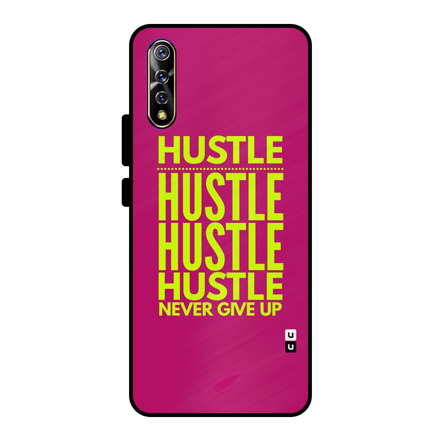 Hustle Never Give Up Metal Back Case for Vivo S1
