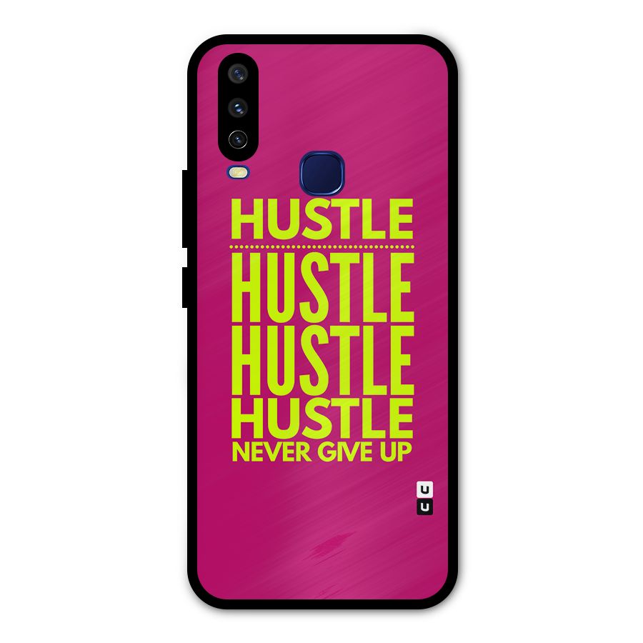 Hustle Never Give Up Metal Back Case for Vivo V17