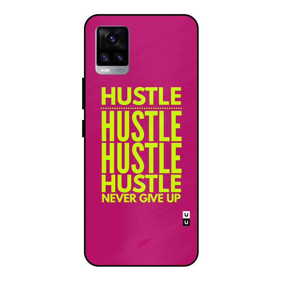 Hustle Never Give Up Metal Back Case for Vivo V20