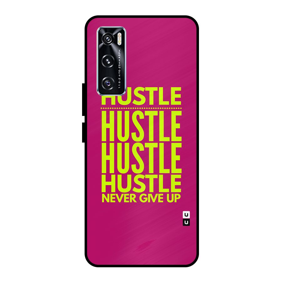Hustle Never Give Up Metal Back Case for Vivo V20 SE