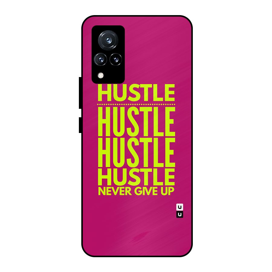 Hustle Never Give Up Metal Back Case for Vivo V21 5G