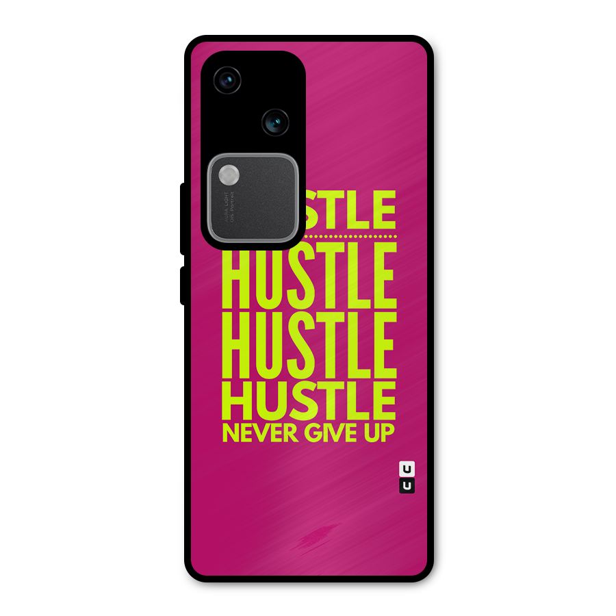 Hustle Never Give Up Metal Back Case for Vivo V30 Pro