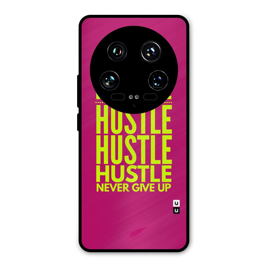 Hustle Never Give Up Metal Back Case for Xiaomi 14 Ultra