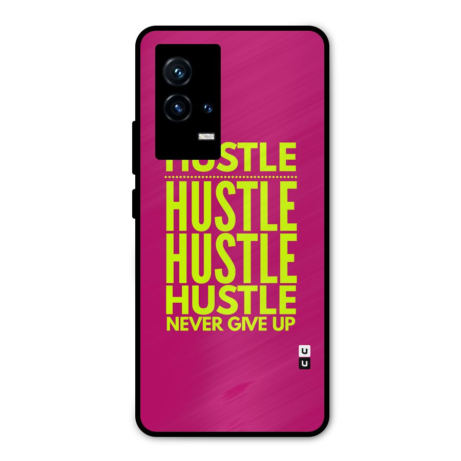 Hustle Never Give Up Metal Back Case for iQOO 9 5G