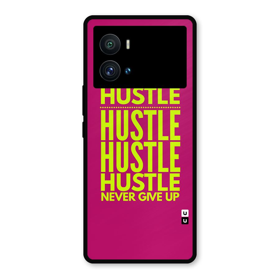Hustle Never Give Up Metal Back Case for iQOO 9 Pro