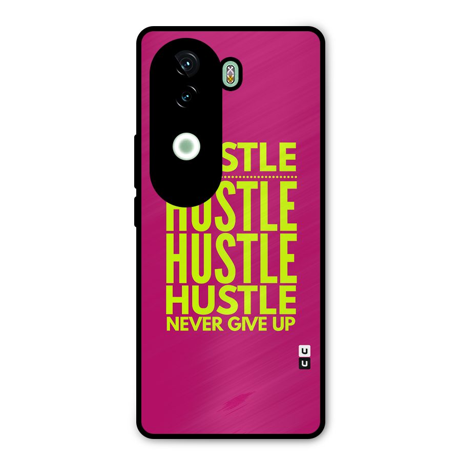 Hustle Never Give Up Metal Back Case for iQOO Z9s