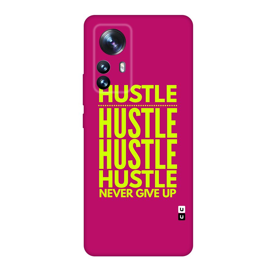 Hustle Never Give Up Original Polycarbonate Back Case for Xiaomi 12 Pro