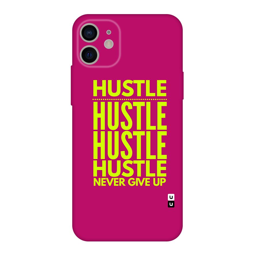Hustle Never Give Up Original Polycarbonate Back Case for iPhone 11