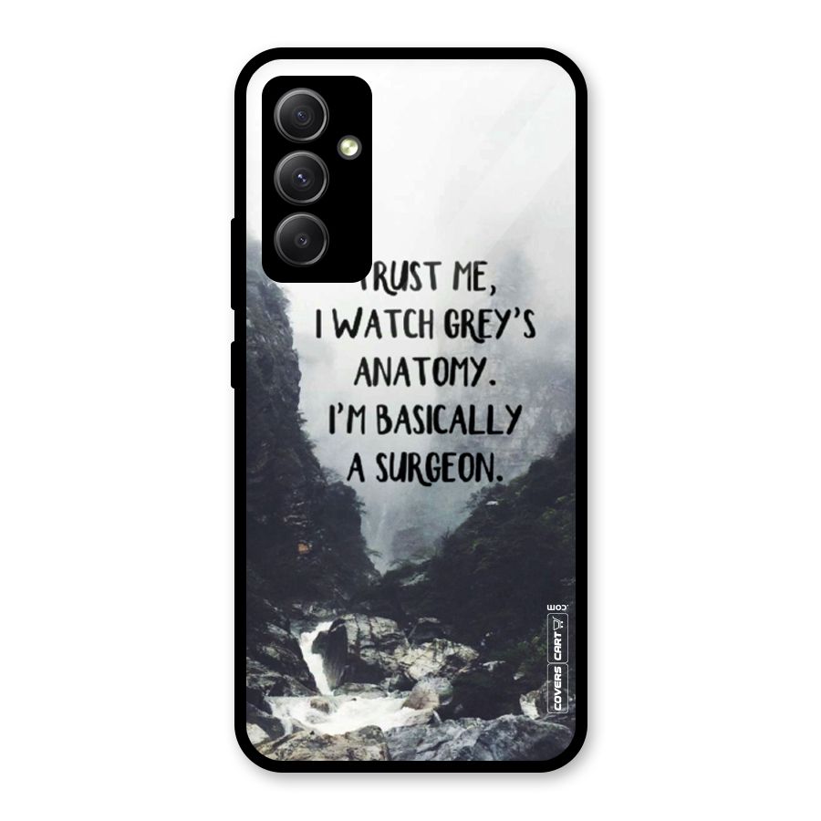 I Am A Surgeon Glass Back Case for Galaxy A34
