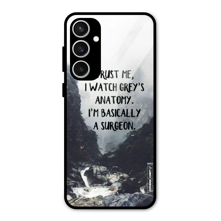 I Am A Surgeon Glass Back Case for Galaxy S23 FE