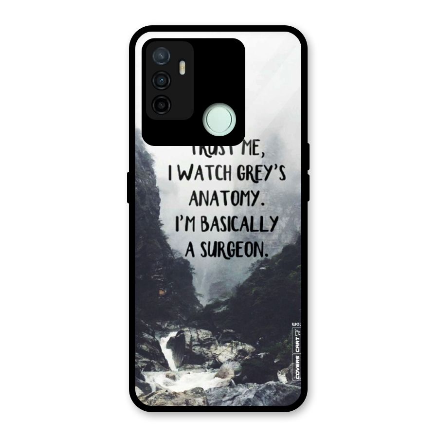 I Am A Surgeon Glass Back Case for Oppo A53