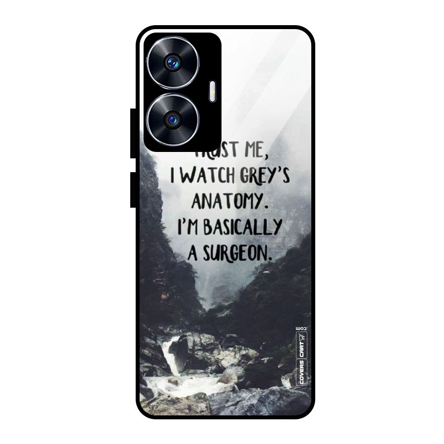 I Am A Surgeon Glass Back Case for realme C55