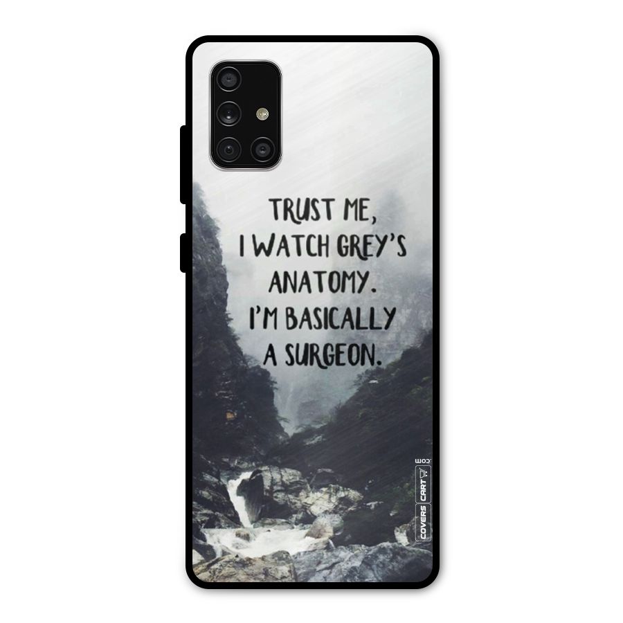 I Am A Surgeon Metal Back Case for Galaxy A71