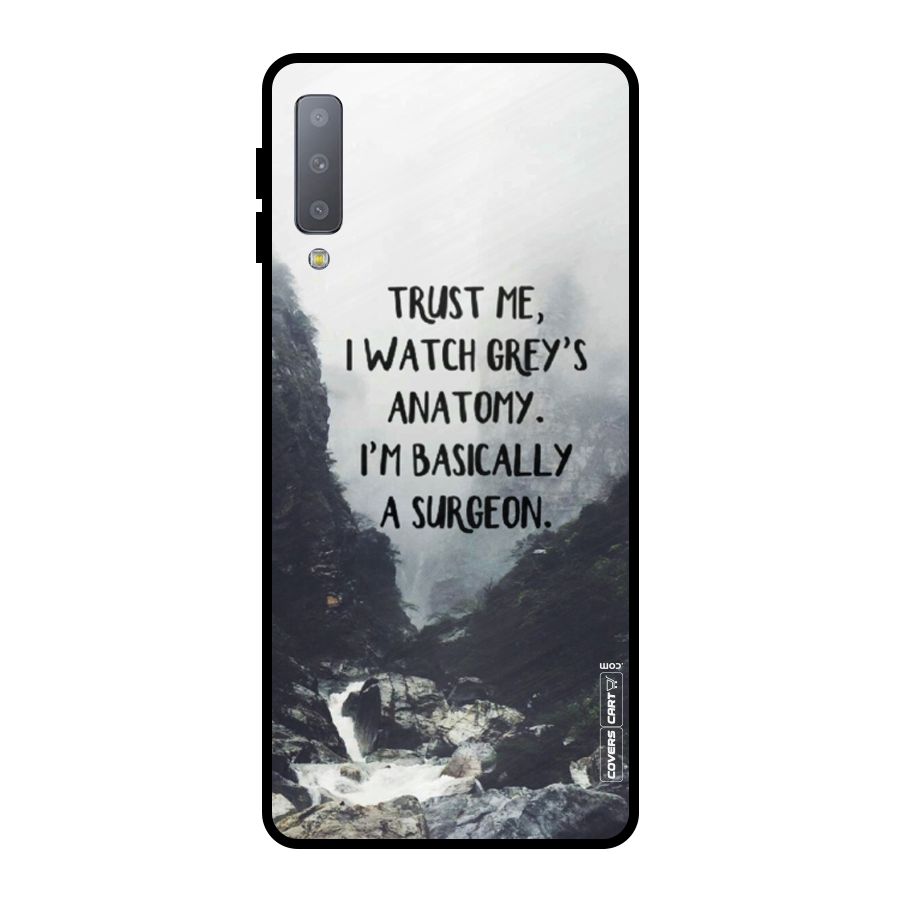 I Am A Surgeon Metal Back Case for Galaxy A7 (2018)