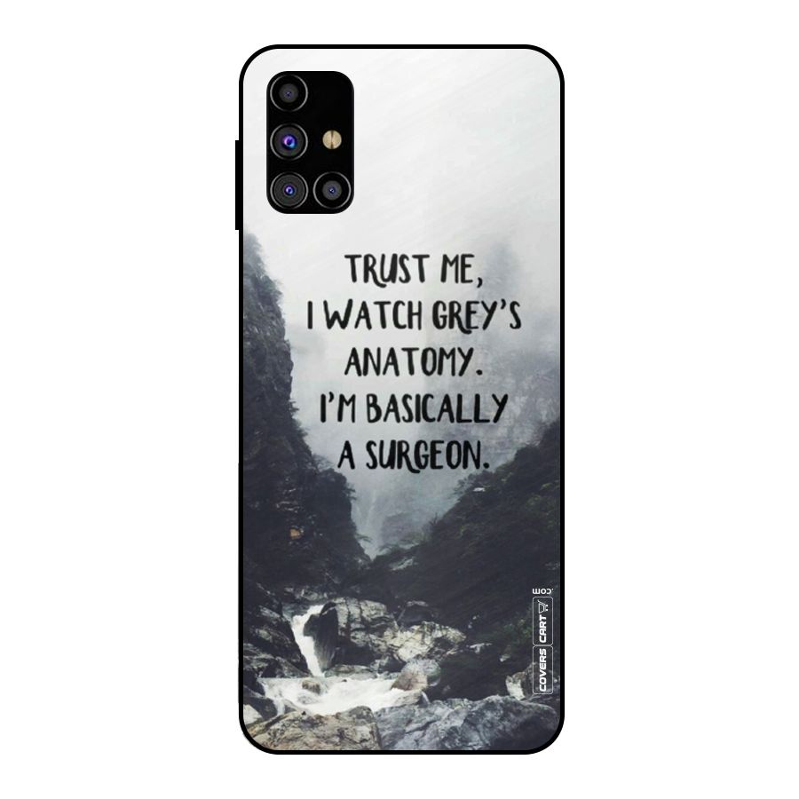 I Am A Surgeon Metal Back Case for Galaxy M31s