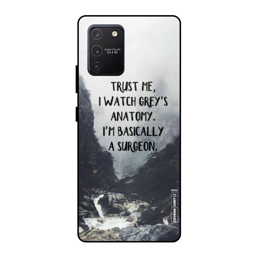 I Am A Surgeon Metal Back Case for Galaxy S10 Lite