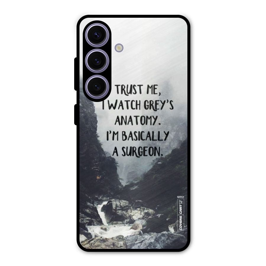 I Am A Surgeon Metal Back Case for Galaxy S24