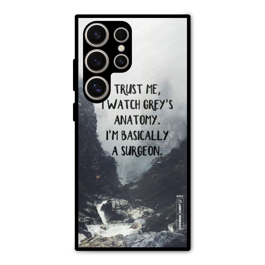I Am A Surgeon Metal Back Case for Galaxy S24 Ultra