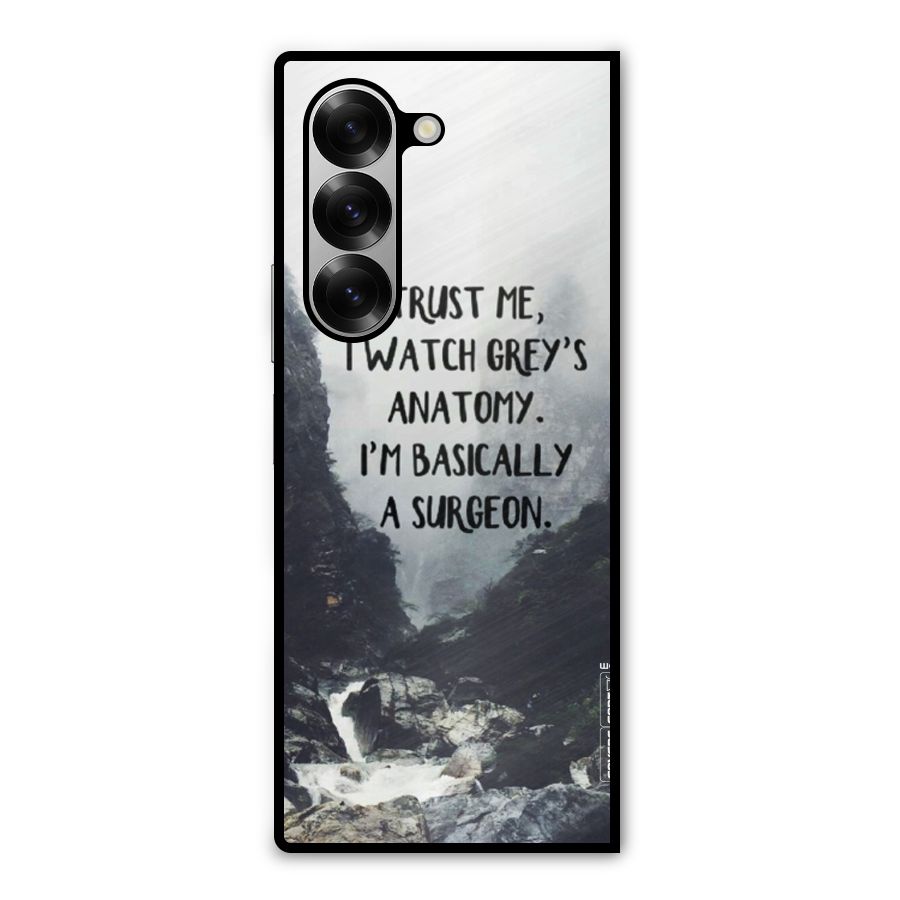 I Am A Surgeon Metal Back Case for Galaxy Z Fold6