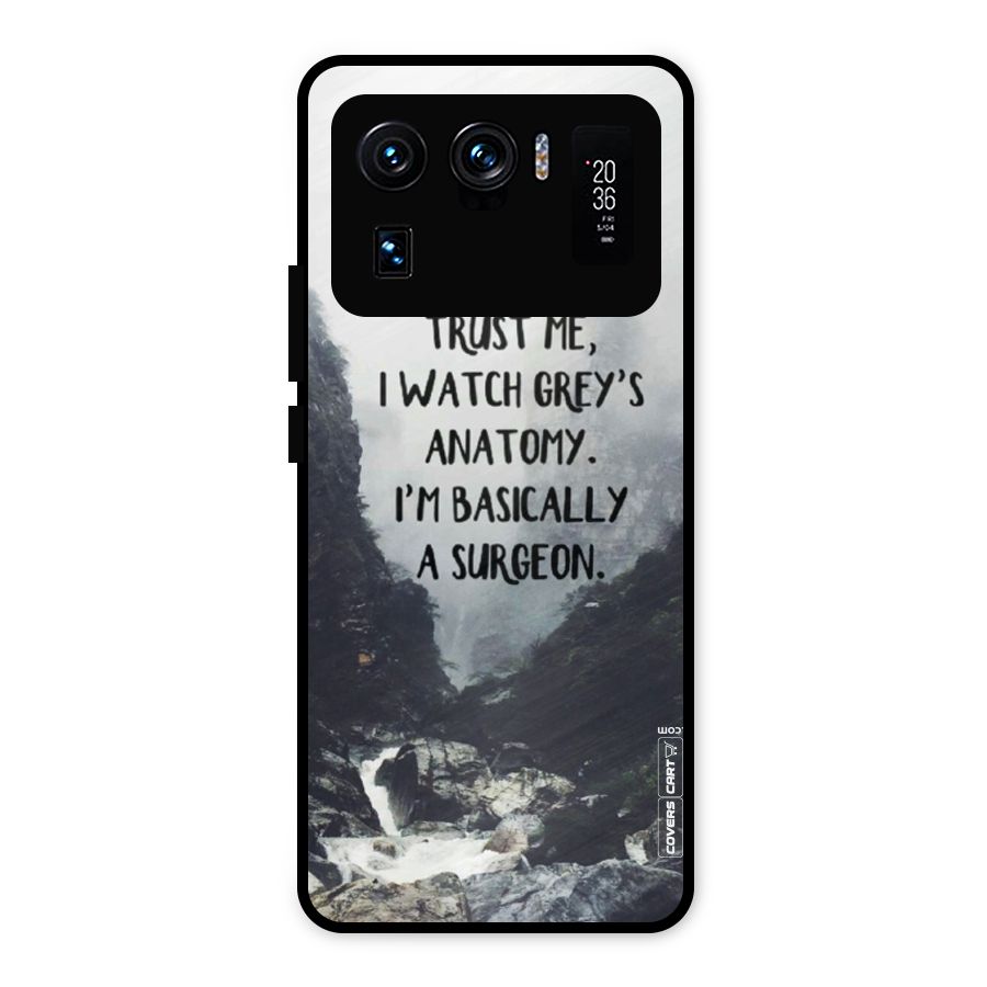 I Am A Surgeon Metal Back Case for Mi 11 Ultra