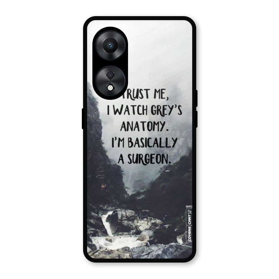 I Am A Surgeon Metal Back Case for Oppo A78