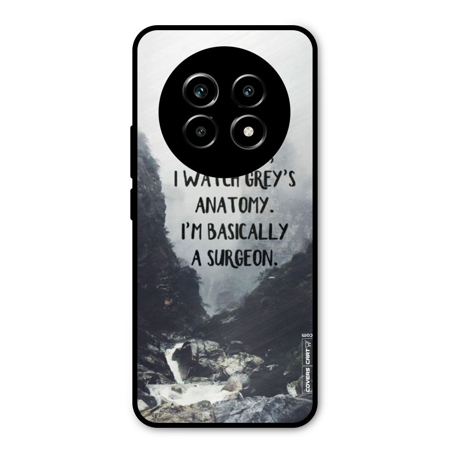 I Am A Surgeon Metal Back Case for Realme 13 Pro
