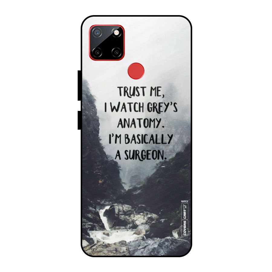 I Am A Surgeon Metal Back Case for Realme C12