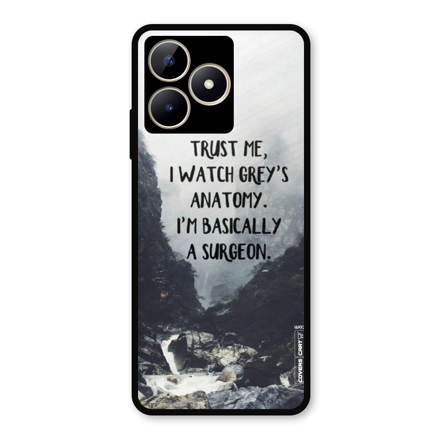 I Am A Surgeon Metal Back Case for Realme C53