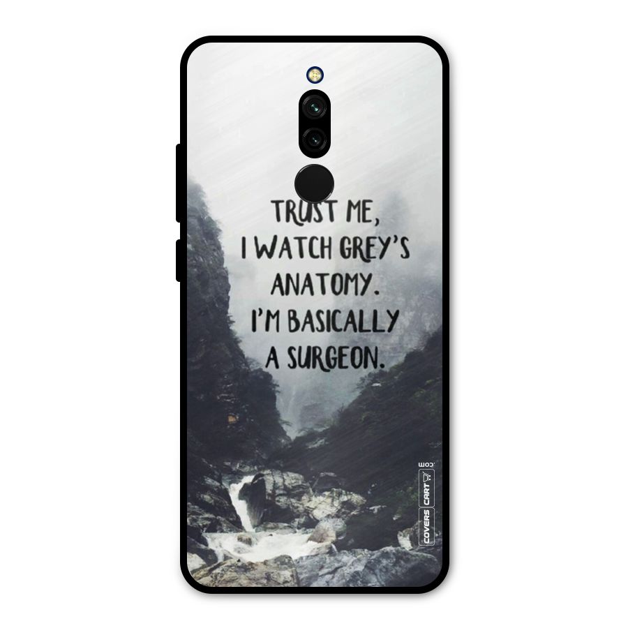 I Am A Surgeon Metal Back Case for Redmi 8
