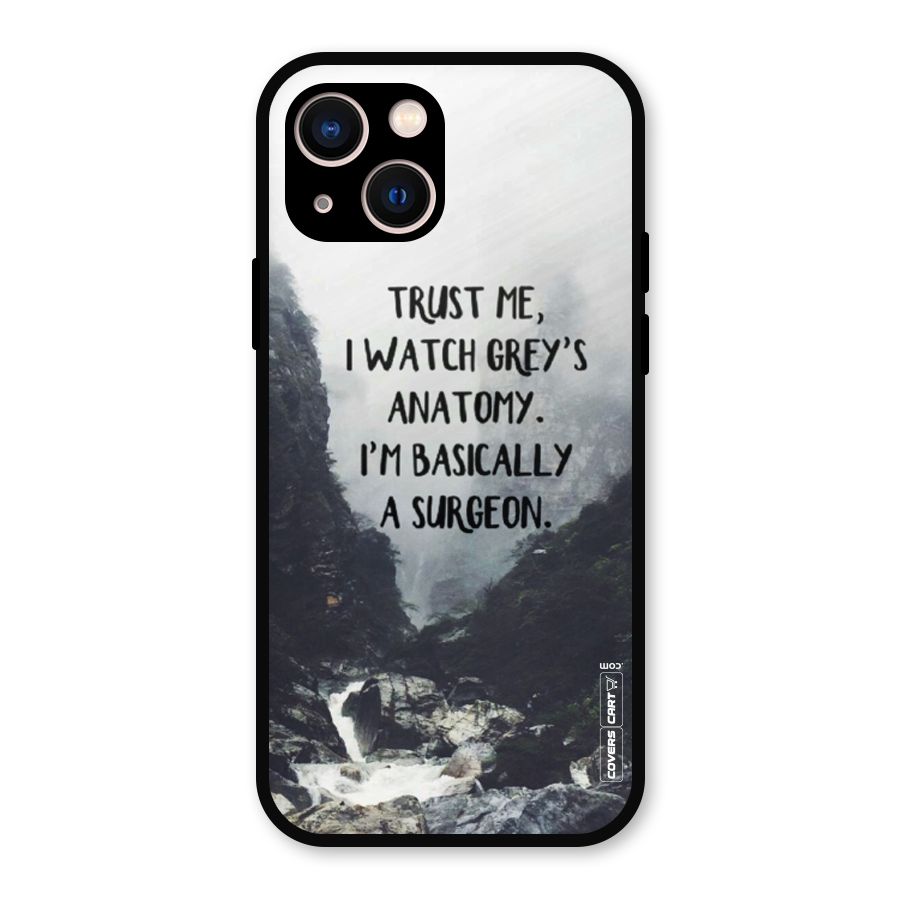 I Am A Surgeon Metal Back Case for iPhone 13