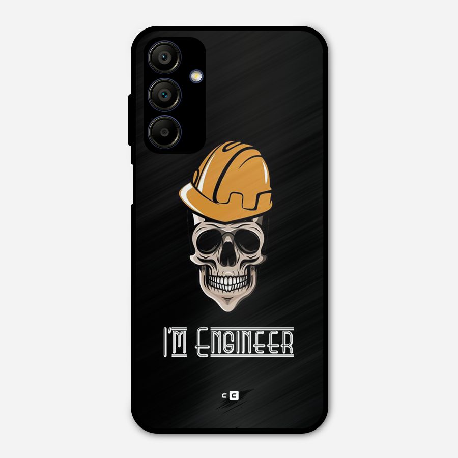 I Am Engineer Metal Back Case for Galaxy A15 5G
