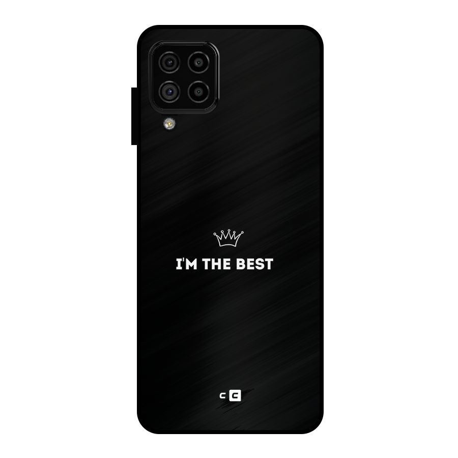 I Am The Best Metal Back Case for Galaxy A22 4G