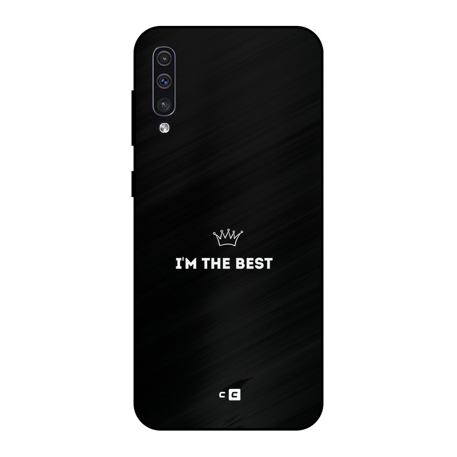 I Am The Best Metal Back Case for Galaxy A30s