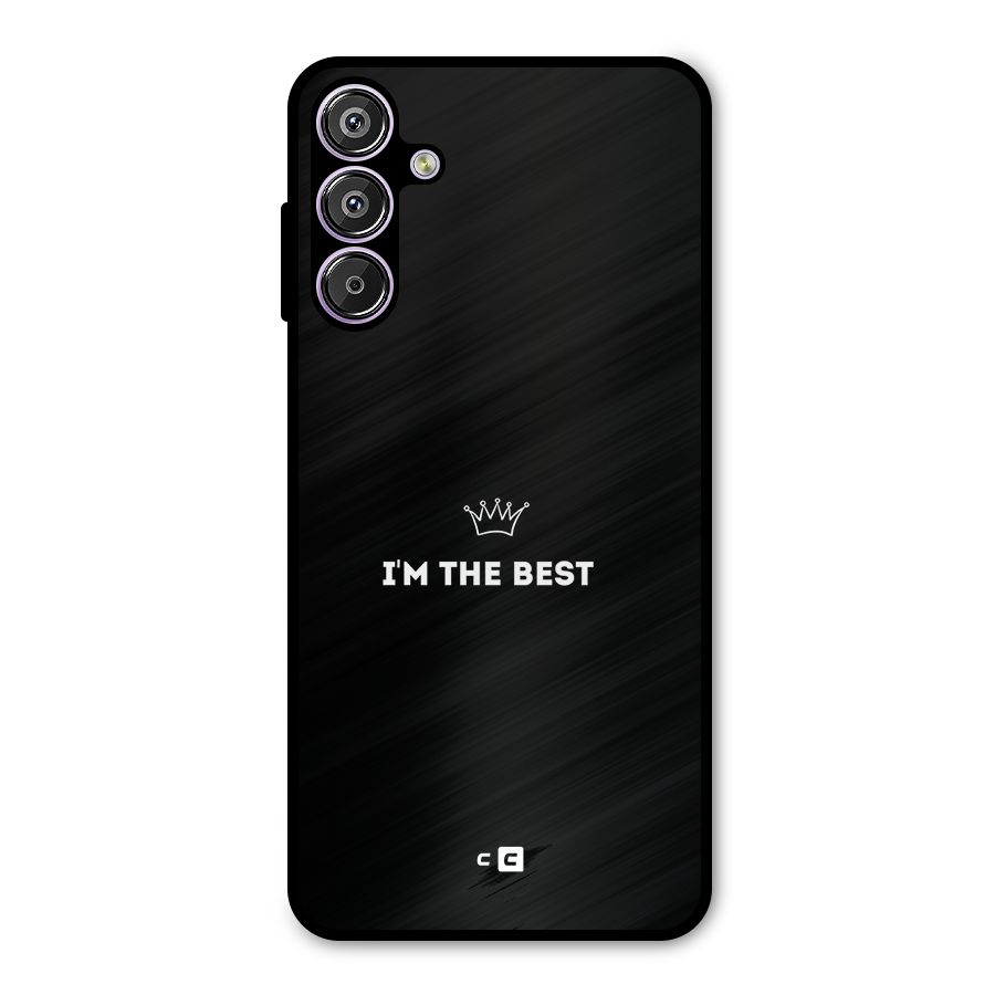 I Am The Best Metal Back Case for Galaxy M15