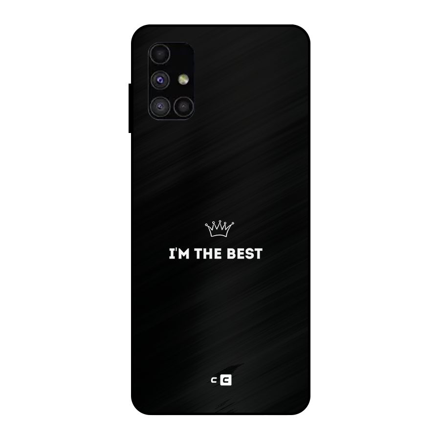 I Am The Best Metal Back Case for Galaxy M51
