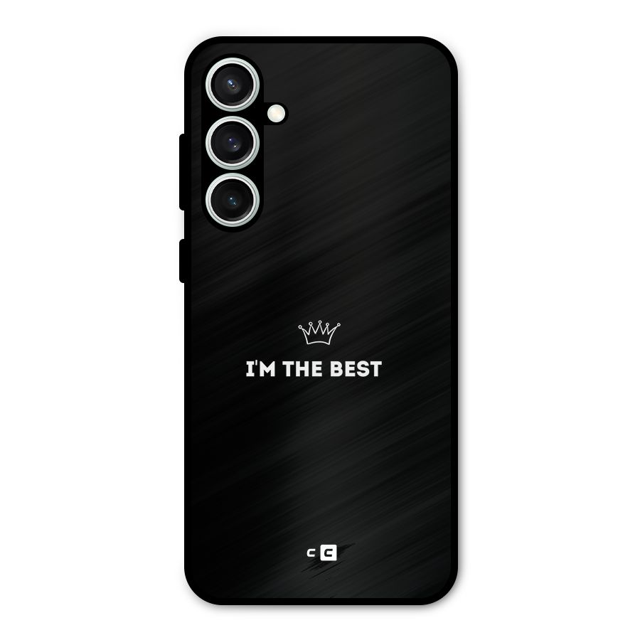 I Am The Best Metal Back Case for Galaxy S23 FE