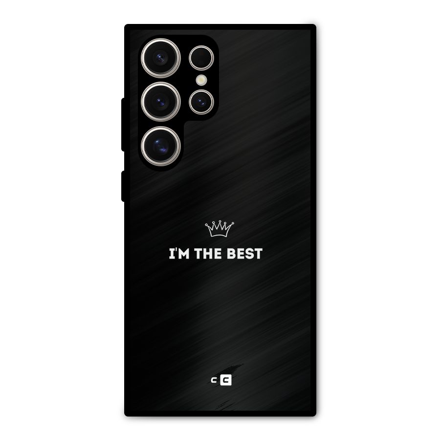 I Am The Best Metal Back Case for Galaxy S24 Ultra