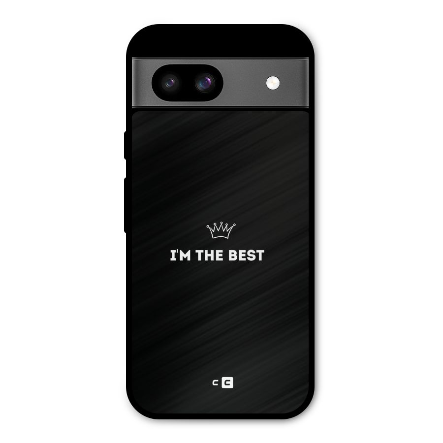 I Am The Best Metal Back Case for Google Pixel 8a
