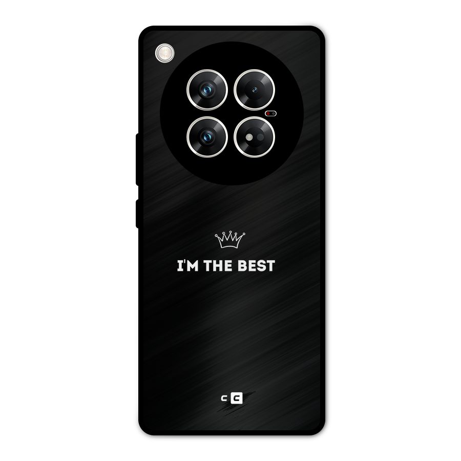 I Am The Best Metal Back Case for Infinix Zero 40 5G