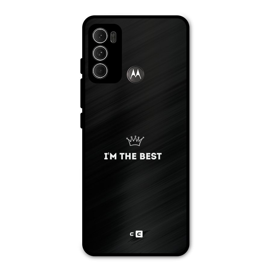 I Am The Best Metal Back Case for Moto G60