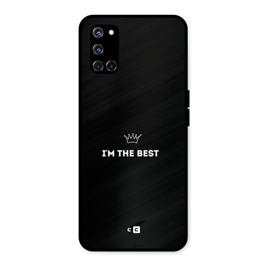 I Am The Best Metal Back Case for Oppo A52