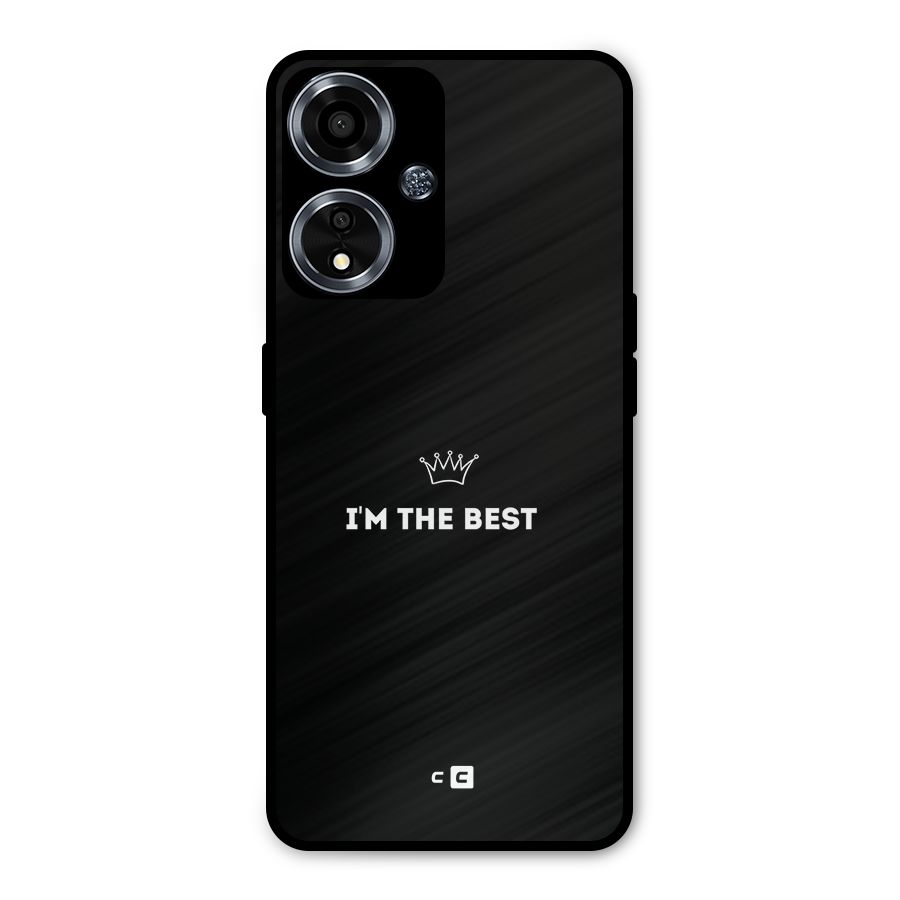 I Am The Best Metal Back Case for Oppo A59