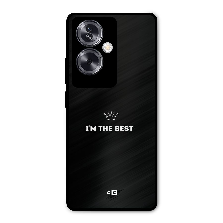 I Am The Best Metal Back Case for Oppo A79 5G