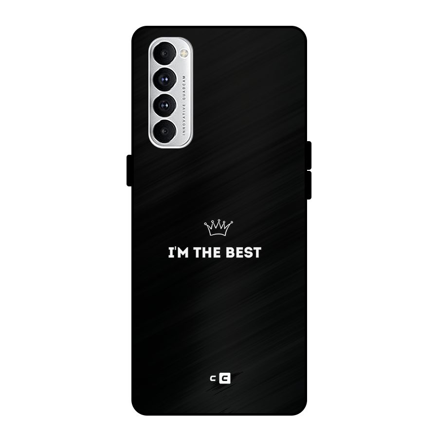 I Am The Best Metal Back Case for Oppo Reno4 Pro