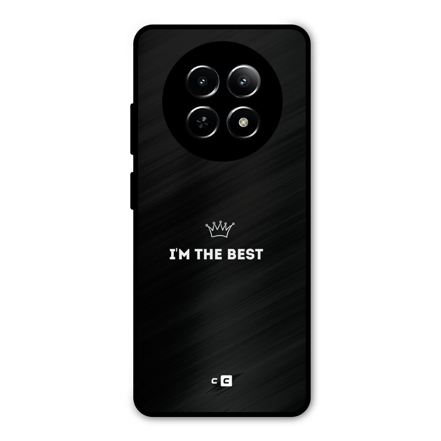 I Am The Best Metal Back Case for Realme 12 5G